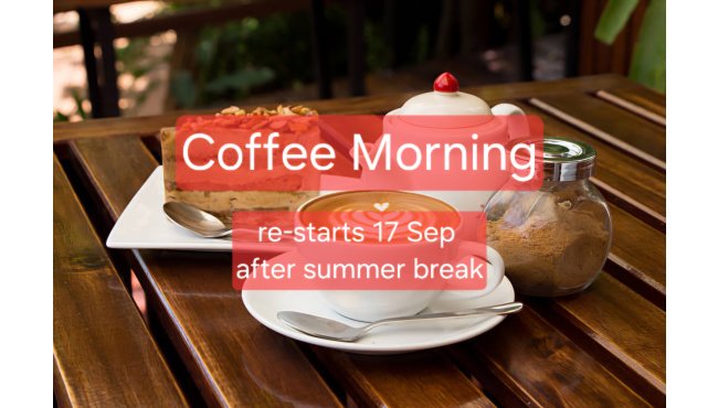 Coffee Morning restarts after summer break