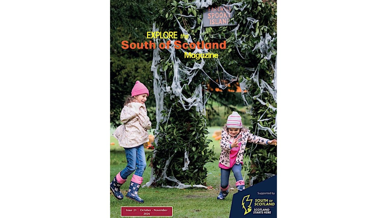 Explore South of Scotland Issue 21